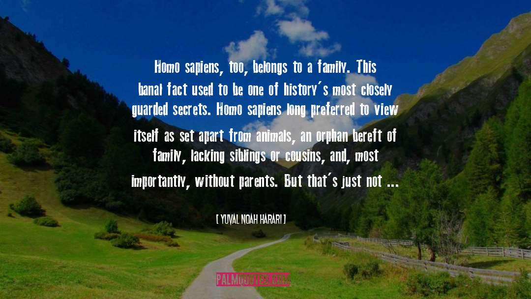 Glad We Are Family quotes by Yuval Noah Harari