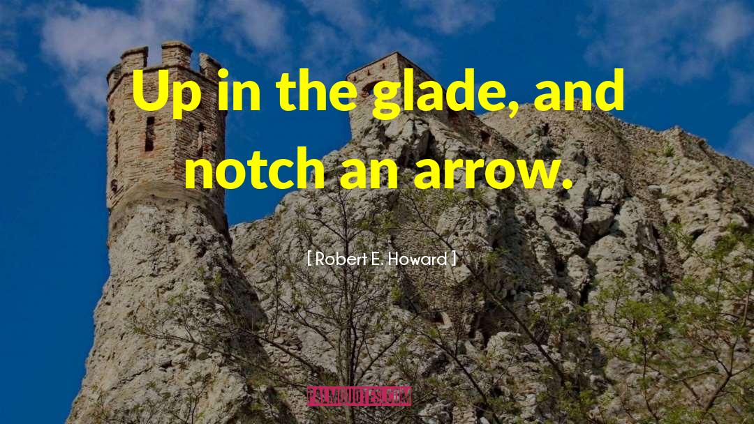 Glade quotes by Robert E. Howard