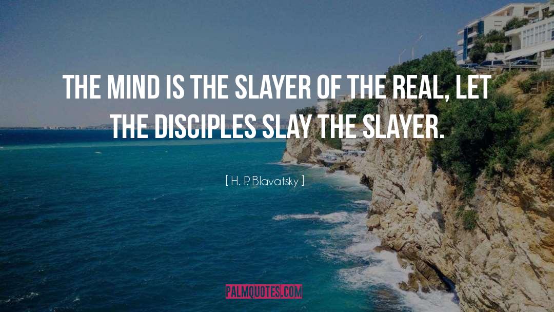 Gladhearted Disciples quotes by H. P. Blavatsky