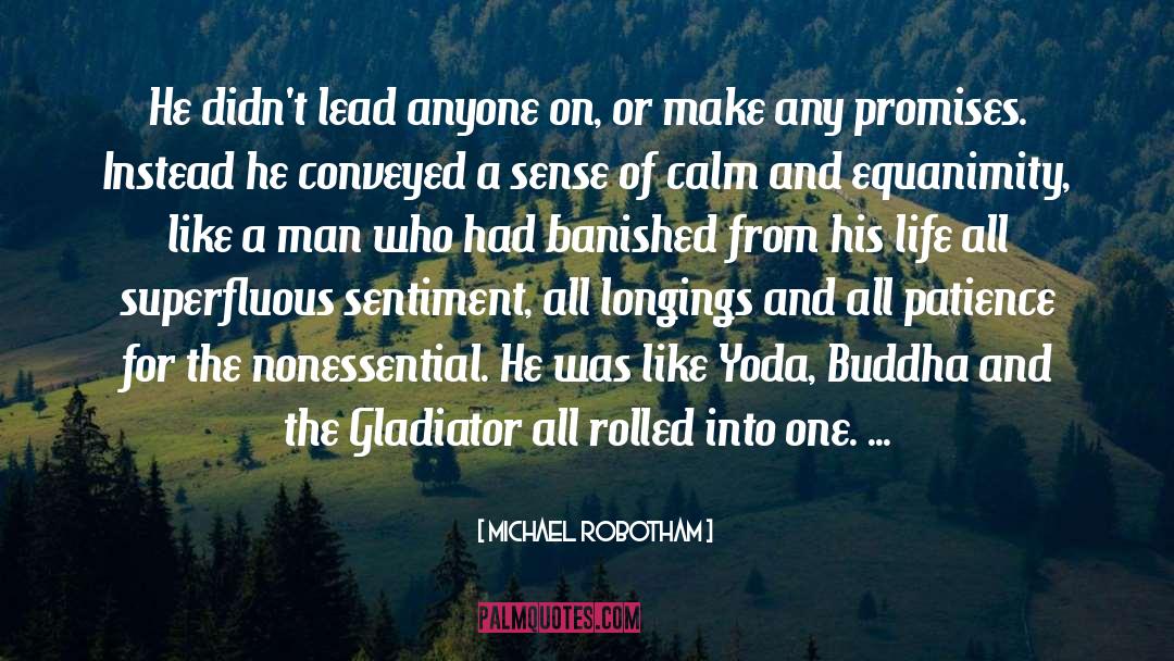 Gladiator quotes by Michael Robotham