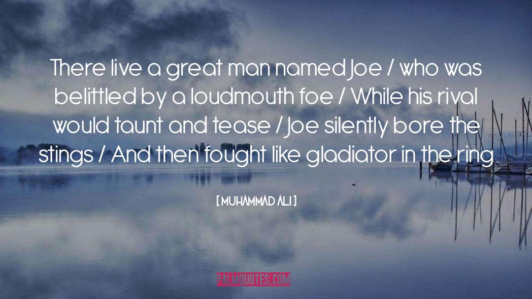 Gladiator quotes by Muhammad Ali