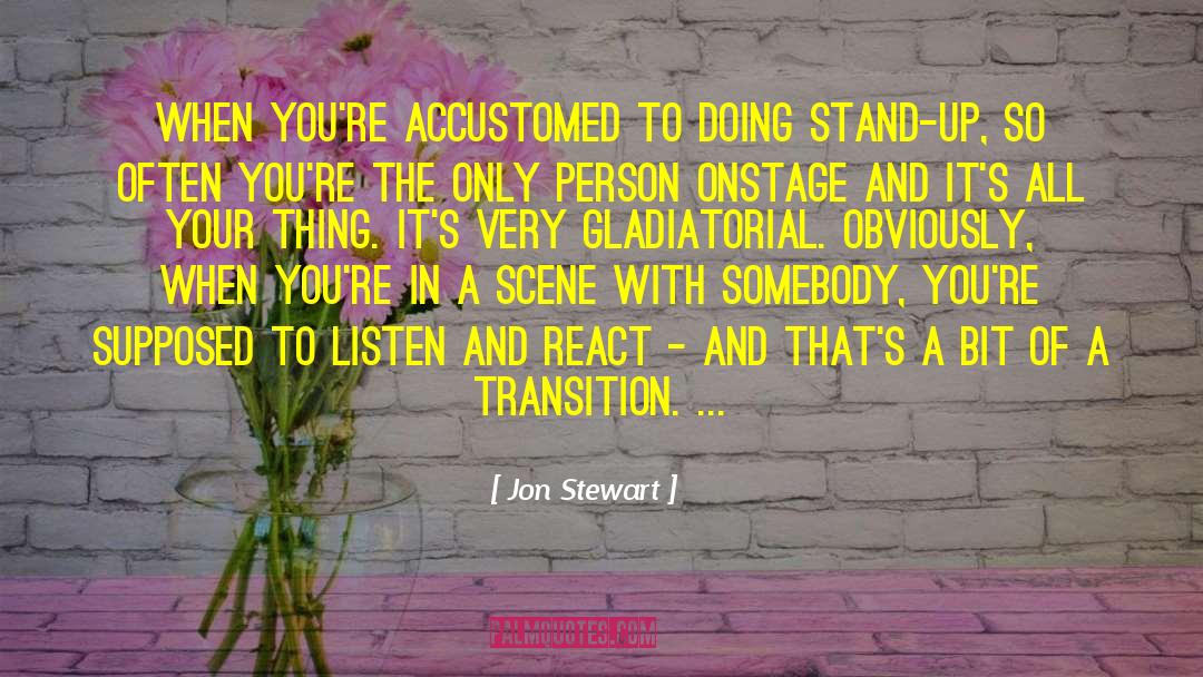 Gladiatorial quotes by Jon Stewart