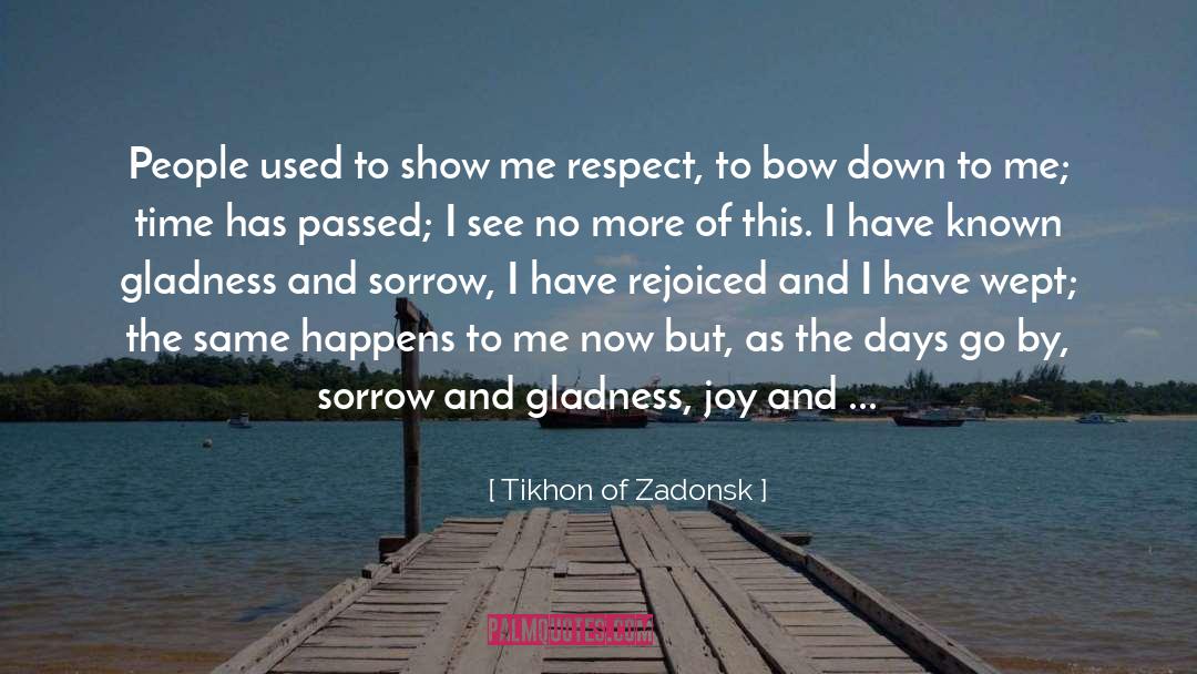 Gladness quotes by Tikhon Of Zadonsk