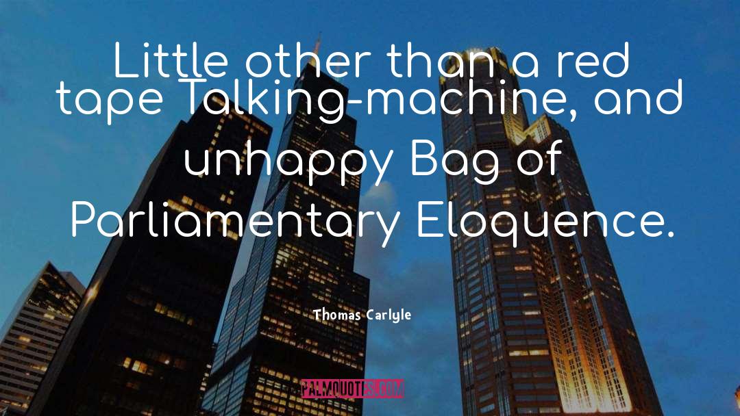 Gladstone Bag quotes by Thomas Carlyle