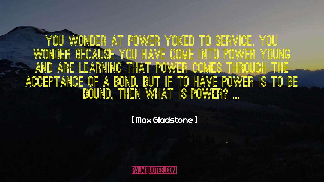 Gladstone quotes by Max Gladstone