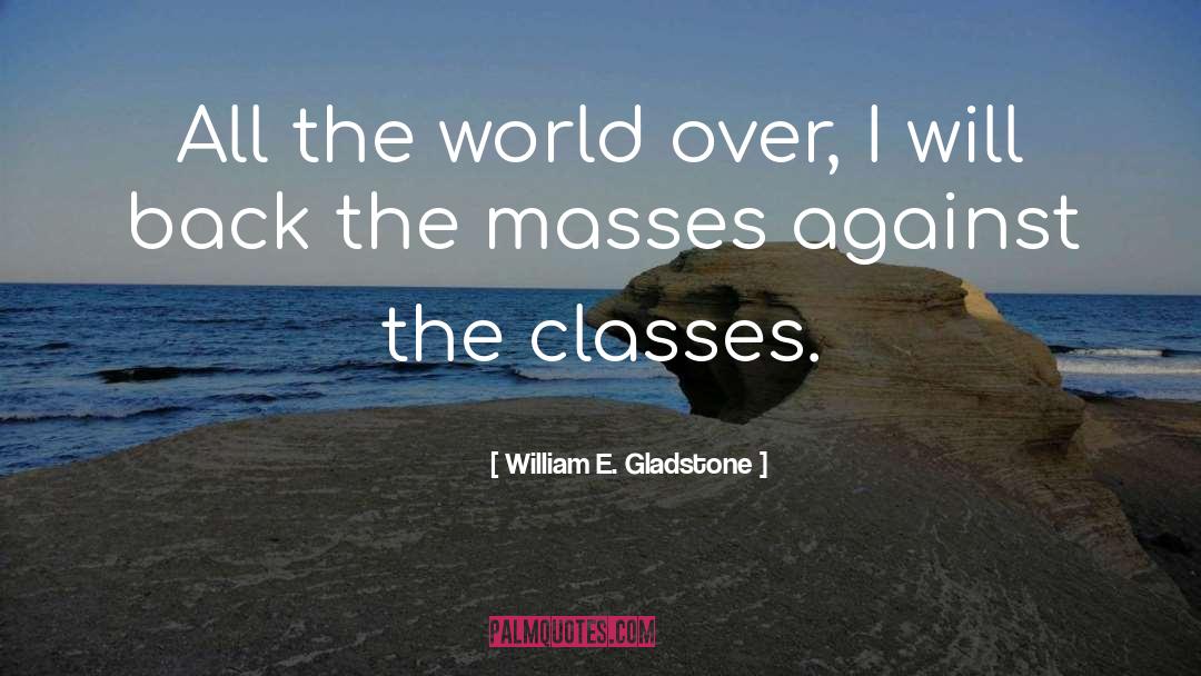 Gladstone quotes by William E. Gladstone