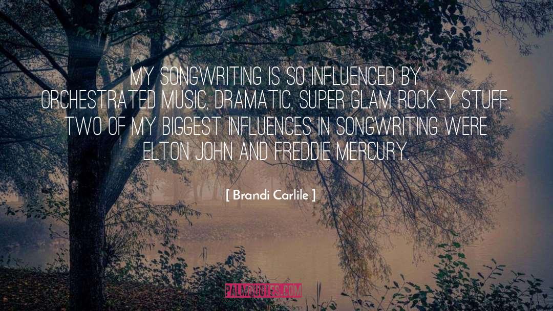 Glam quotes by Brandi Carlile