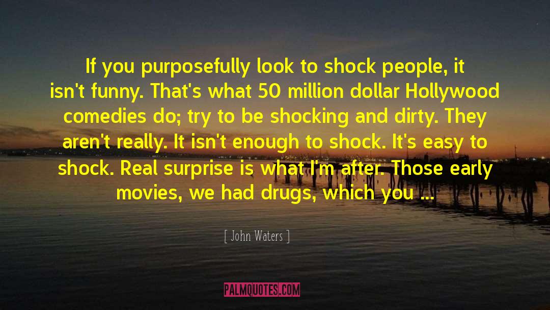 Glamorized Hippies quotes by John Waters