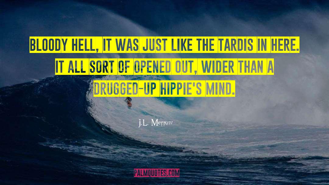 Glamorized Hippies quotes by J.L. Merrow