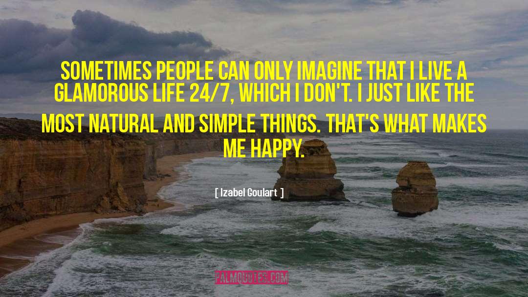 Glamorous Life quotes by Izabel Goulart