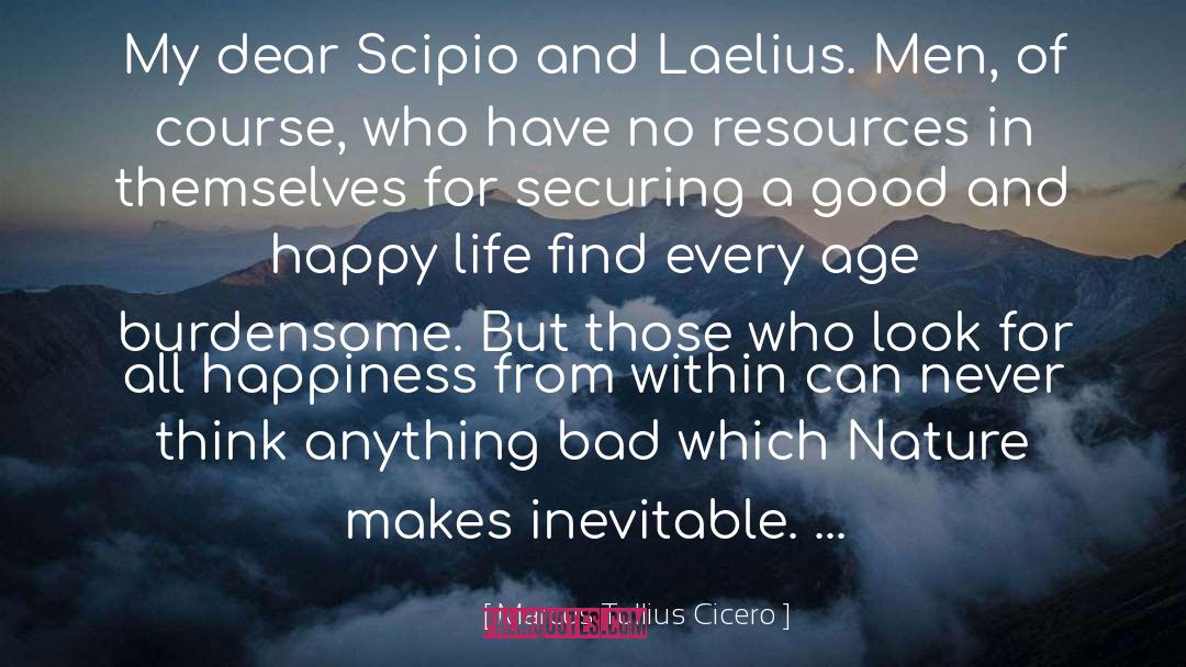 Glamorous Life quotes by Marcus Tullius Cicero
