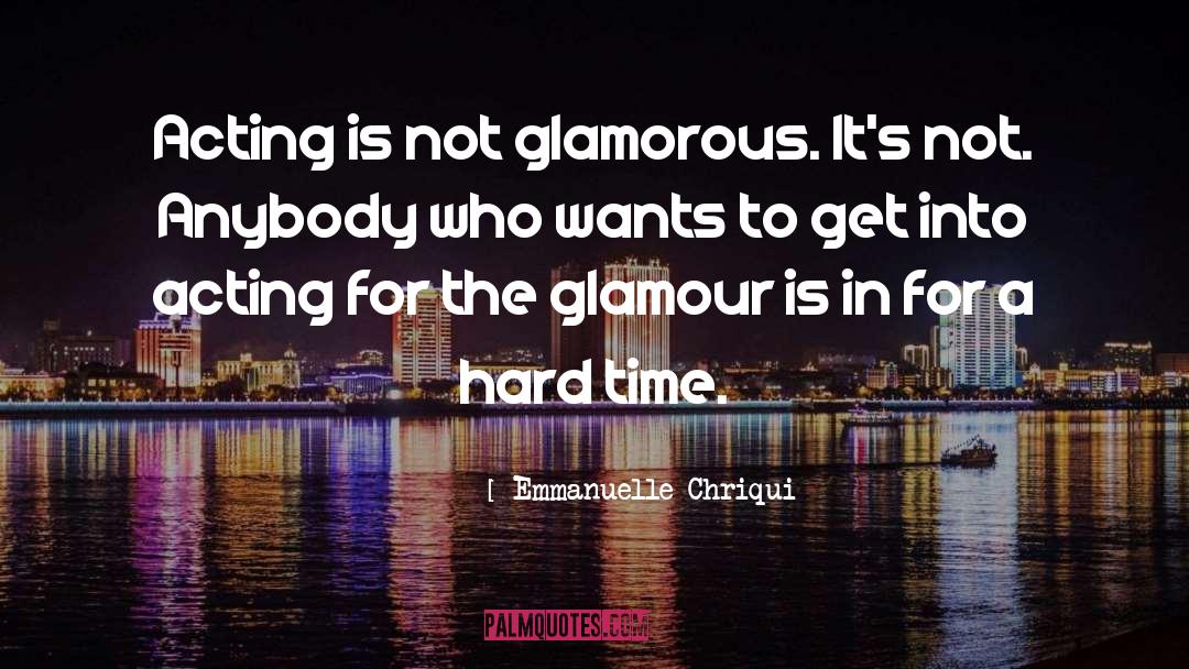 Glamour quotes by Emmanuelle Chriqui