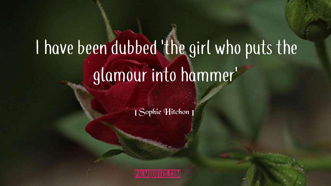 Glamour quotes by Sophie Hitchon