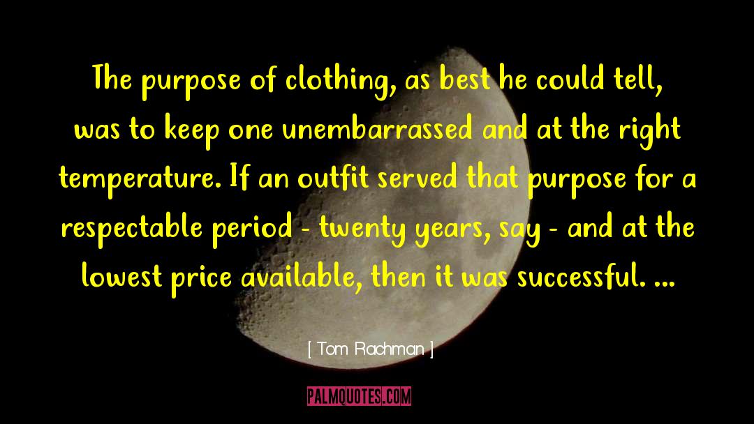 Glamourous Outfit quotes by Tom Rachman
