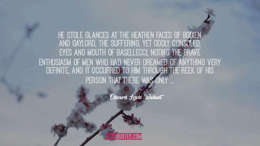 Glances quotes by Edward Lewis Wallant