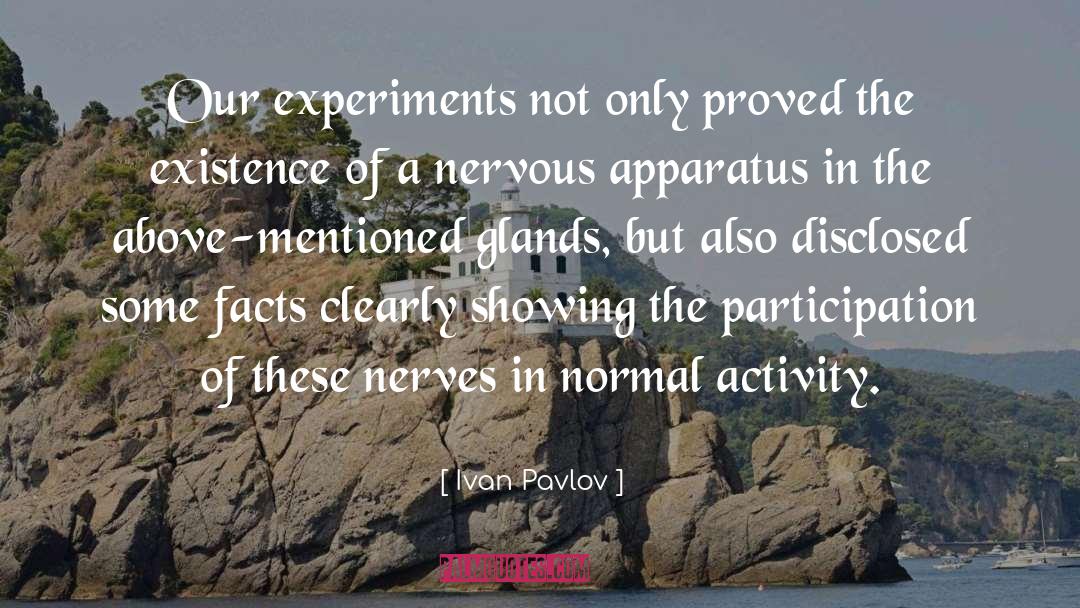 Glands quotes by Ivan Pavlov