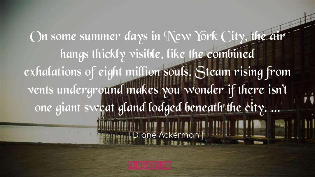 Glands quotes by Diane Ackerman
