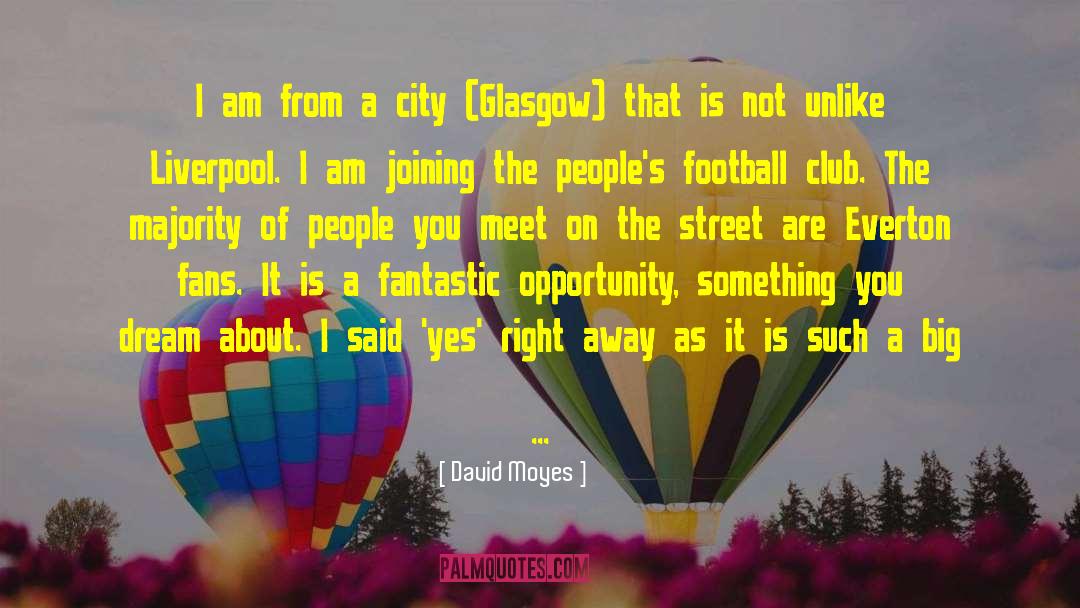 Glasgow quotes by David Moyes