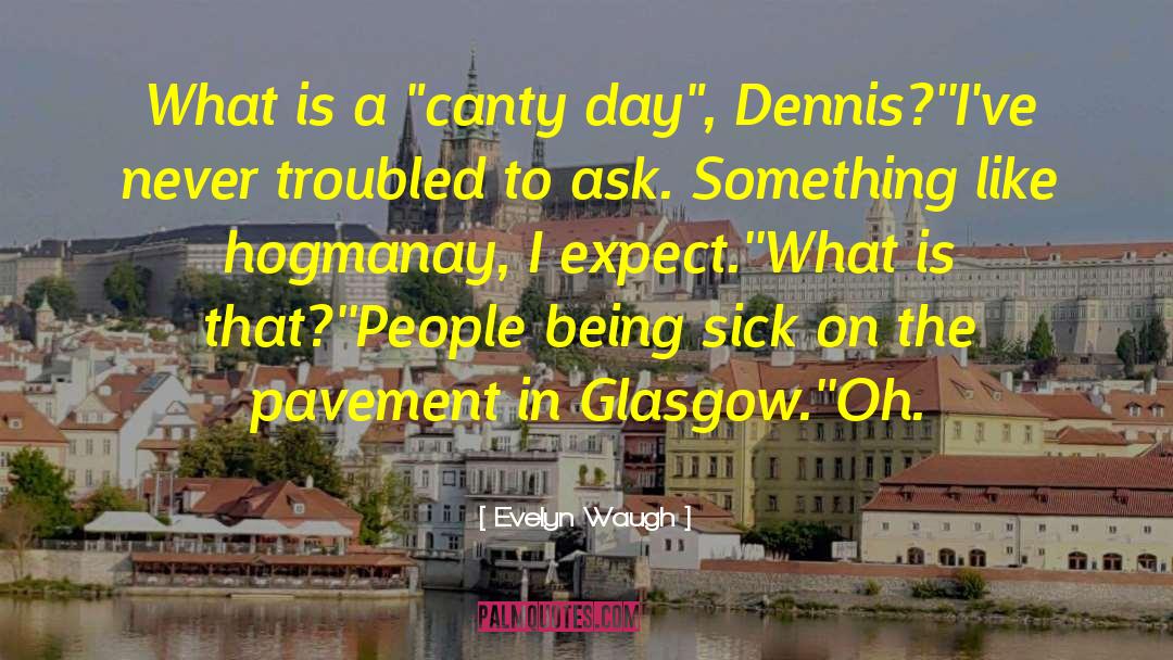 Glasgow quotes by Evelyn Waugh