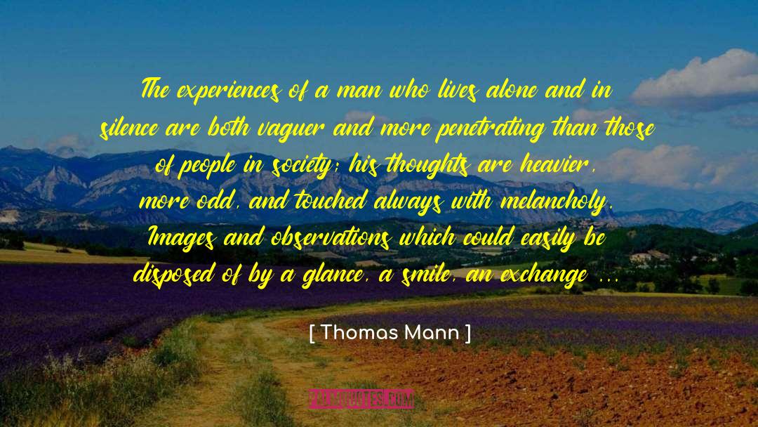 Glass Full quotes by Thomas Mann