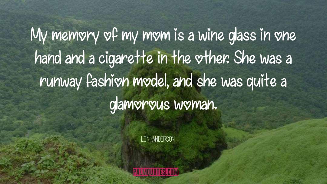 Glass Full quotes by Loni Anderson