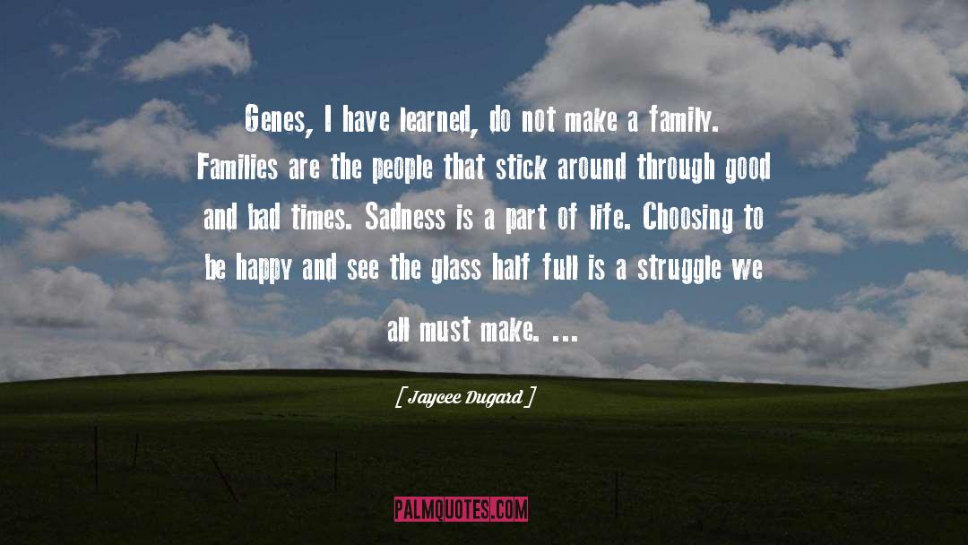 Glass Half Full quotes by Jaycee Dugard