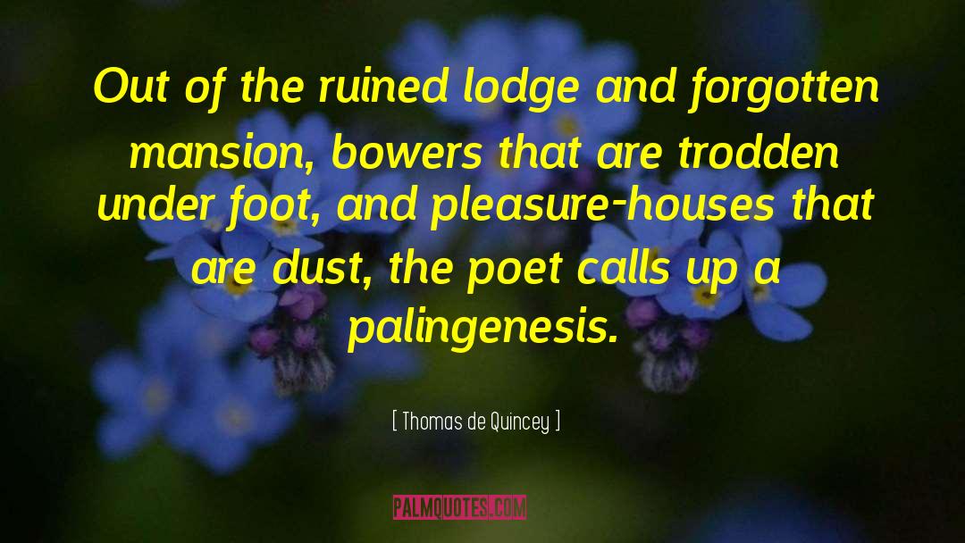 Glass Houses quotes by Thomas De Quincey