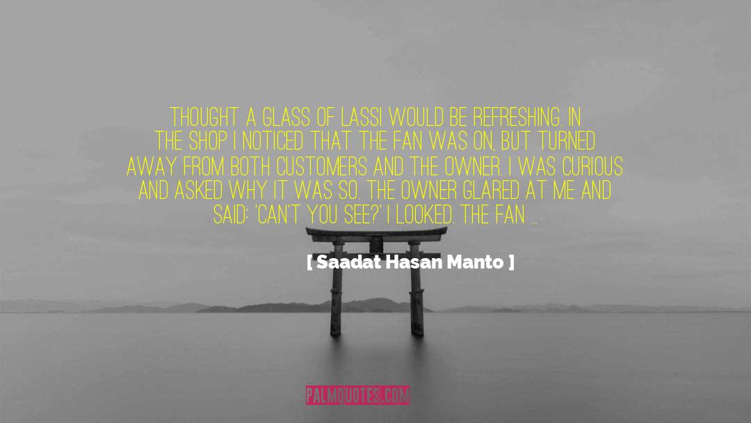 Glass Mole quotes by Saadat Hasan Manto