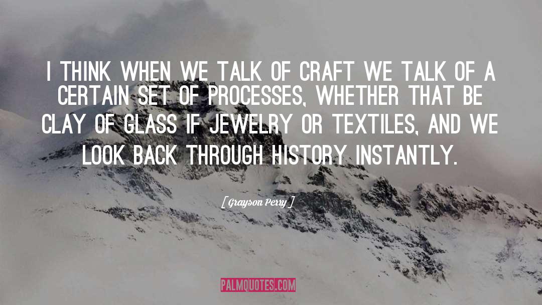 Glass More quotes by Grayson Perry