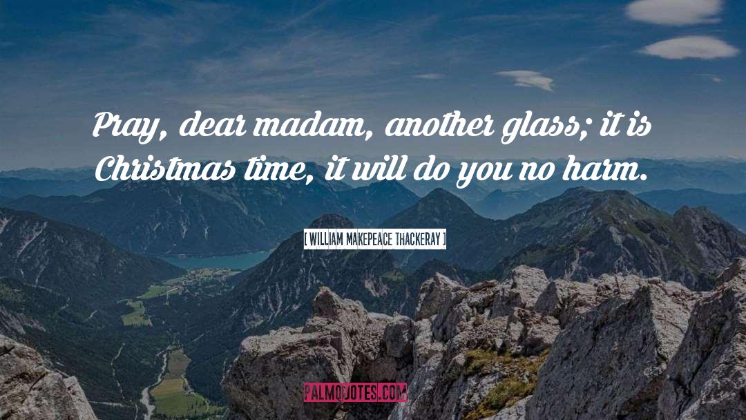 Glass quotes by William Makepeace Thackeray