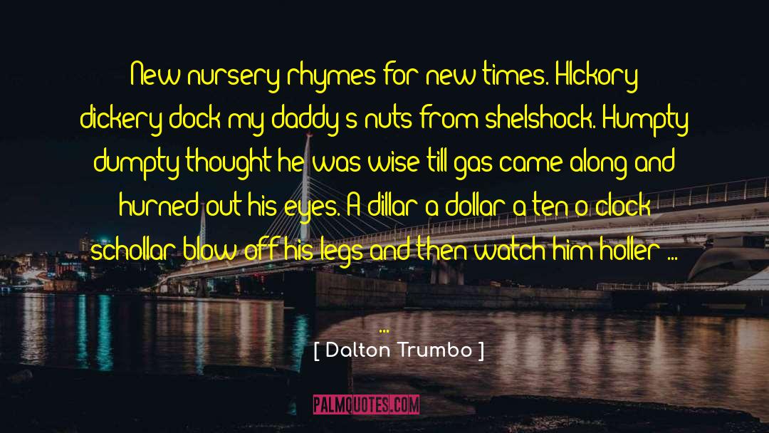 Glasson Dock quotes by Dalton Trumbo
