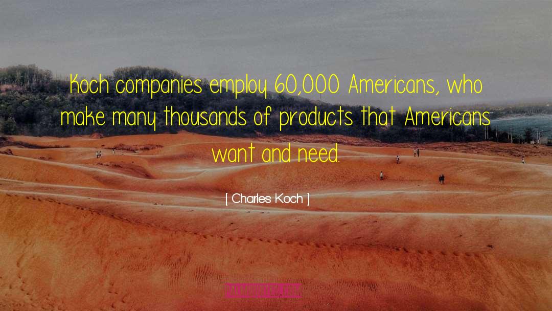 Glaxosmithkline Products quotes by Charles Koch