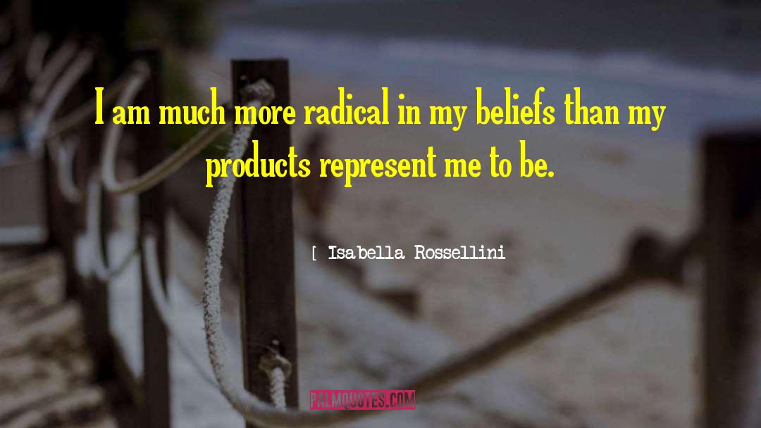 Glaxosmithkline Products quotes by Isabella Rossellini