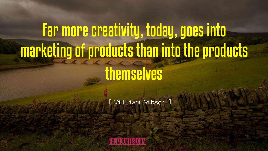 Glaxosmithkline Products quotes by William Gibson