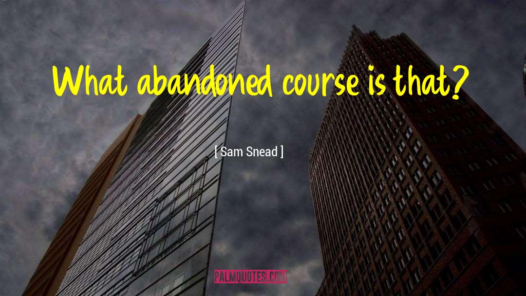 Gledao Sam quotes by Sam Snead