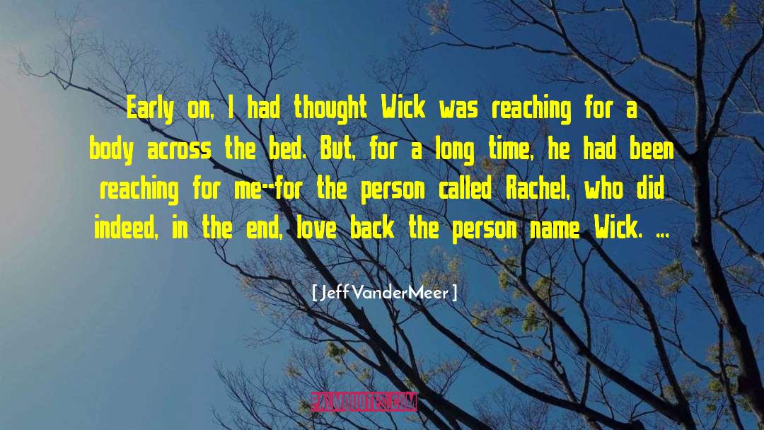 Glee Rachel Love quotes by Jeff VanderMeer