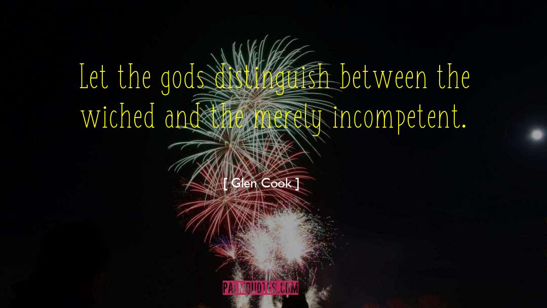 Glen Cook quotes by Glen Cook