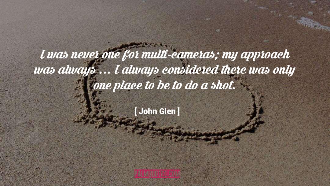 Glen quotes by John Glen