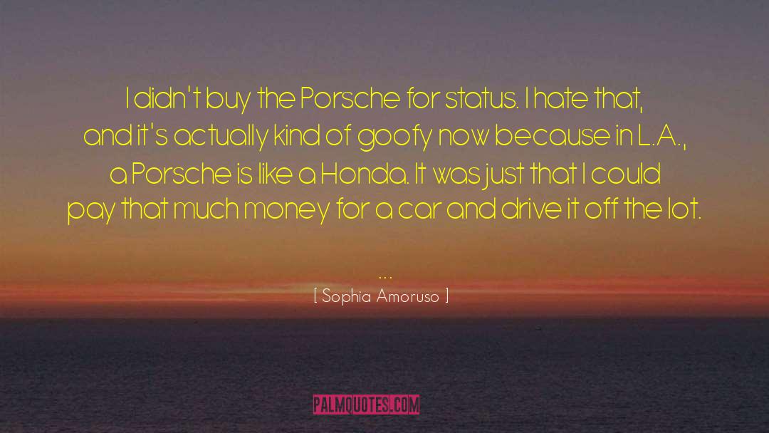 Glendale Honda quotes by Sophia Amoruso