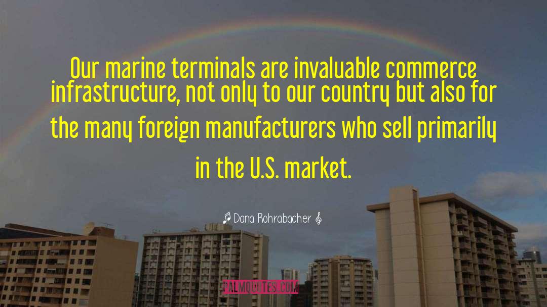 Glendinning Marine quotes by Dana Rohrabacher