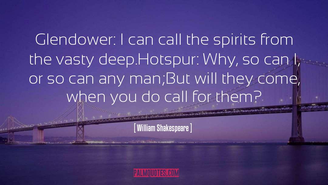 Glendower quotes by William Shakespeare