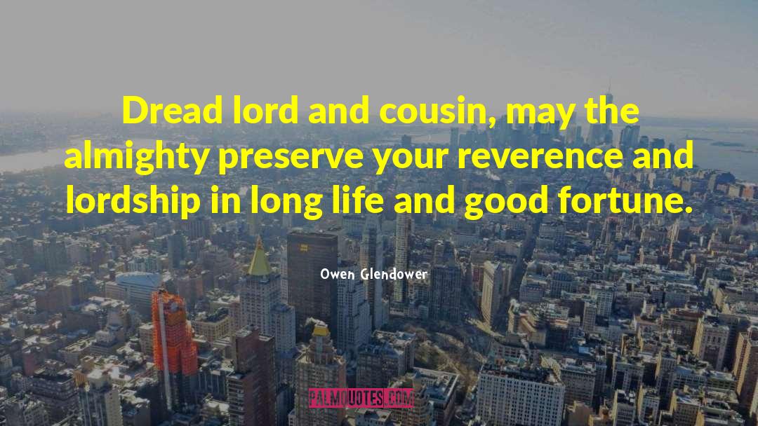 Glendower quotes by Owen Glendower