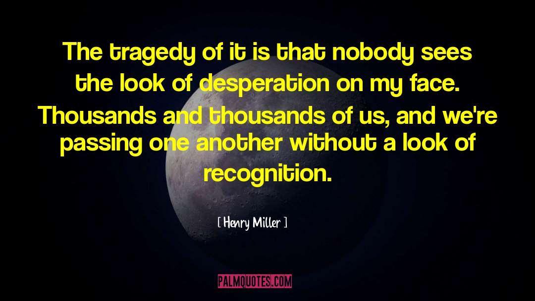 Glenn Miller quotes by Henry Miller