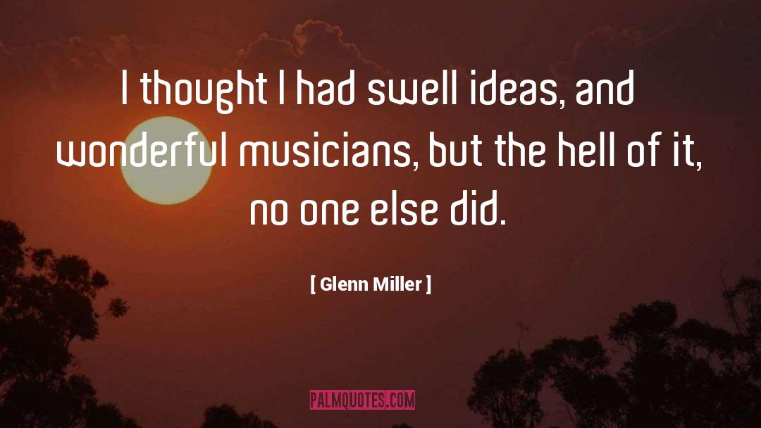 Glenn Miller quotes by Glenn Miller