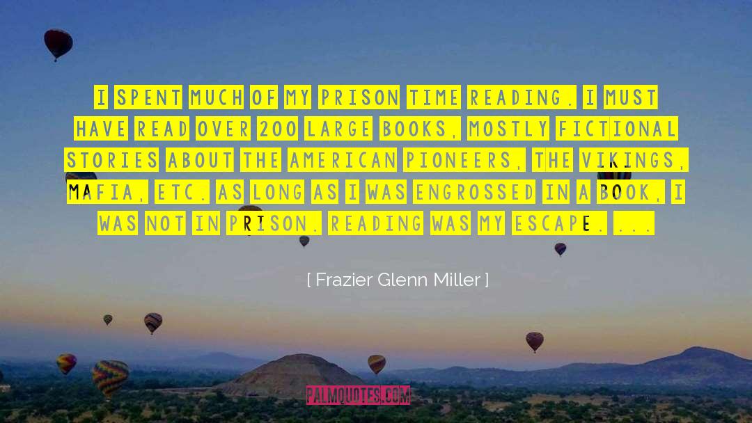 Glenn Miller quotes by Frazier Glenn Miller