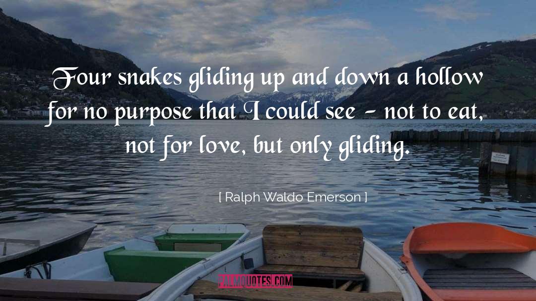 Gliding quotes by Ralph Waldo Emerson