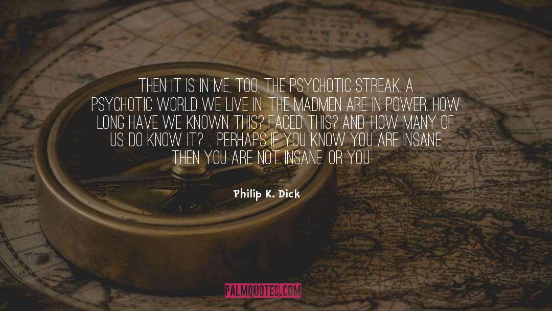 Glimpse quotes by Philip K. Dick