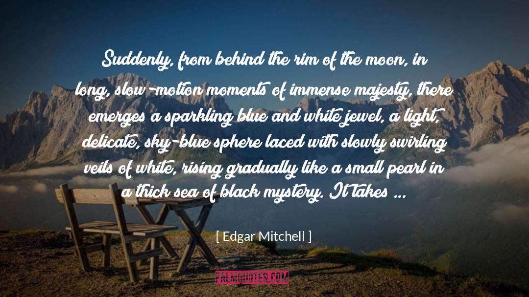 Glimpse quotes by Edgar Mitchell