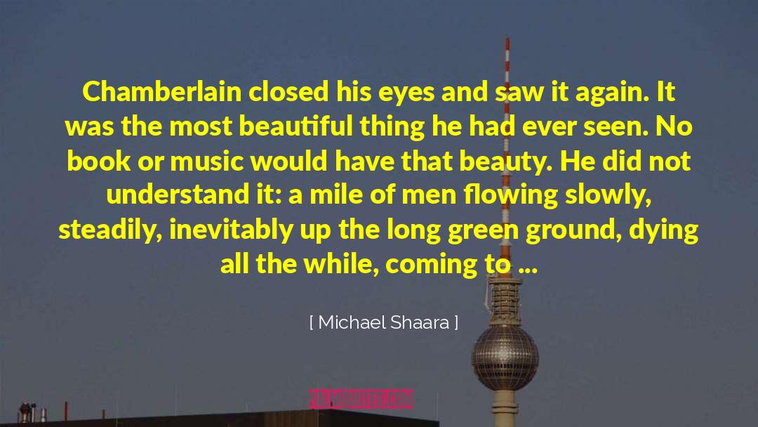 Glimpses Of Eternity quotes by Michael Shaara