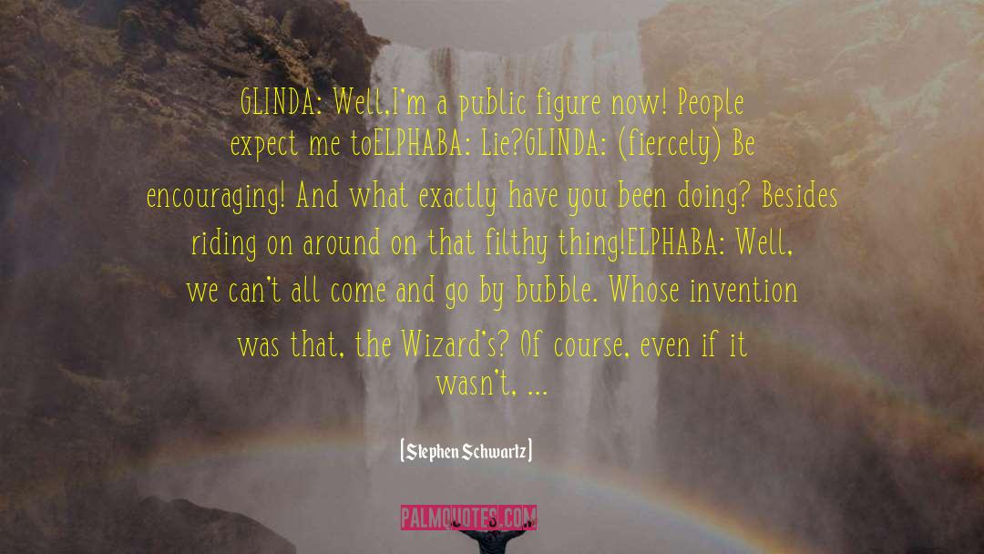 Glinda quotes by Stephen Schwartz